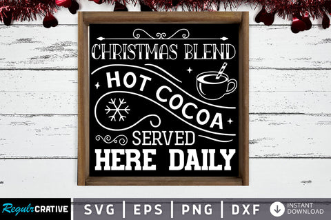 Christmas blend hot cocoa served SVG Design SVG Regulrcrative 