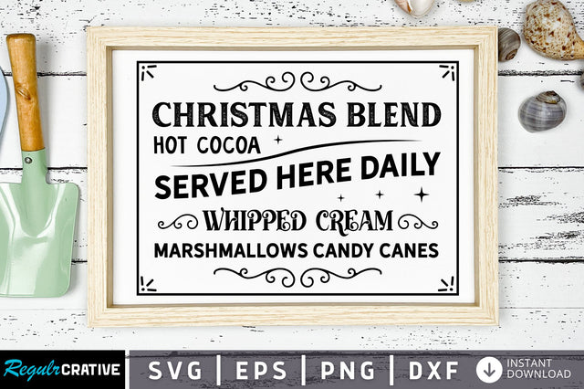 Christmas blend hot cocoa SVG Design SVG Regulrcrative 