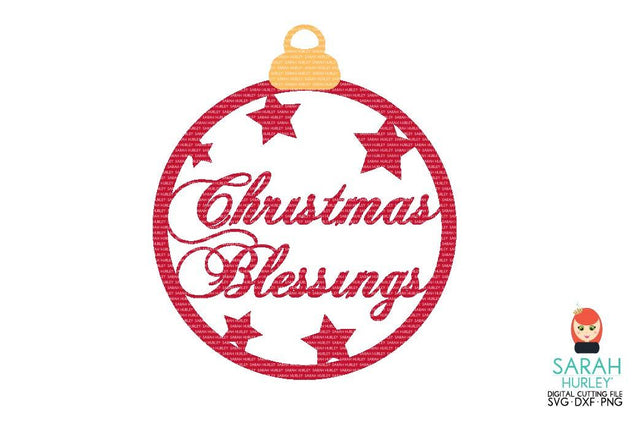 Christmas Blessings Bauble SVG Sarah Hurley 