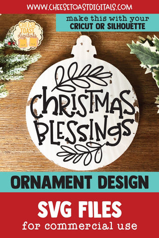 Christmas Blessings | Christmas Ornament SVG for Wood Rounds SVG Cheese Toast Digitals 