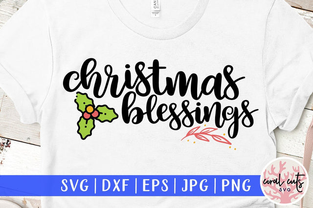 Christmas Blessings – Christmas SVG EPS DXF PNG Cutting Files SVG CoralCutsSVG 