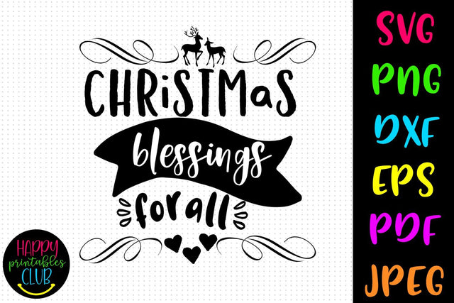 Christmas Blessings for All SVG- DXF-EPS I Christmas SVG SVG Happy Printables Club 