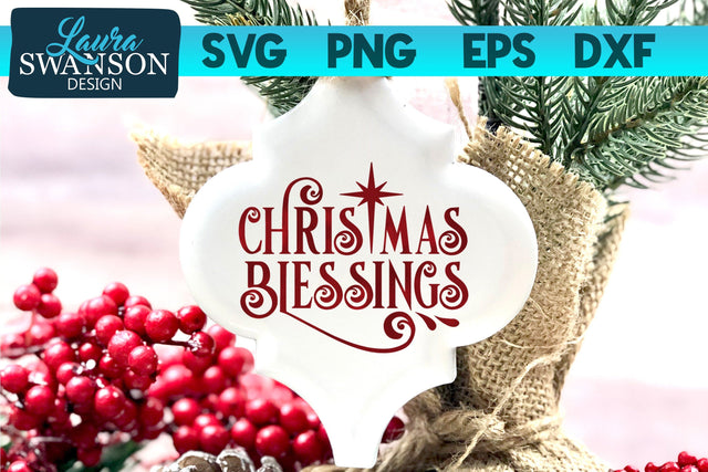 Christmas Blessings SVG Cut File SVG Laura Swanson Design 