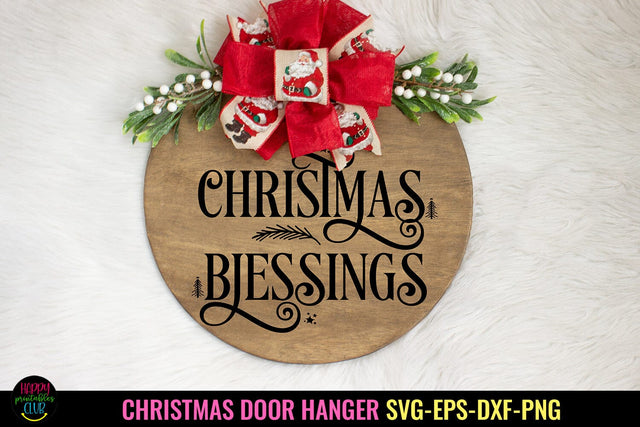 Christmas Blessings SVG I Christmas Door Sign SVG I Holiday SVG SVG Happy Printables Club 