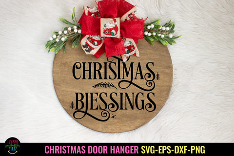 Christmas Blessings SVG I Christmas Door Sign SVG I Holiday SVG SVG Happy Printables Club 