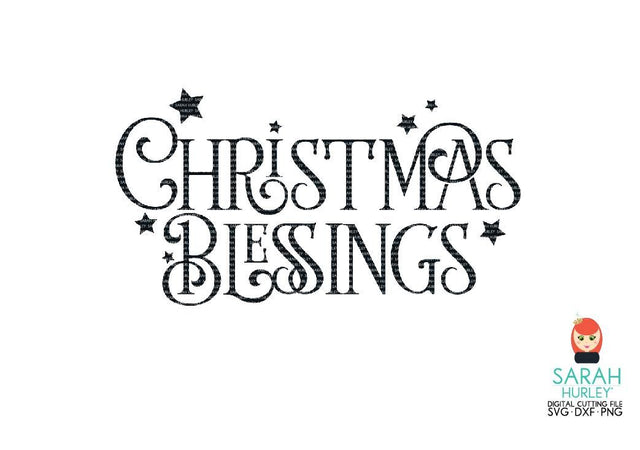 Christmas Blessings SVG Sarah Hurley 