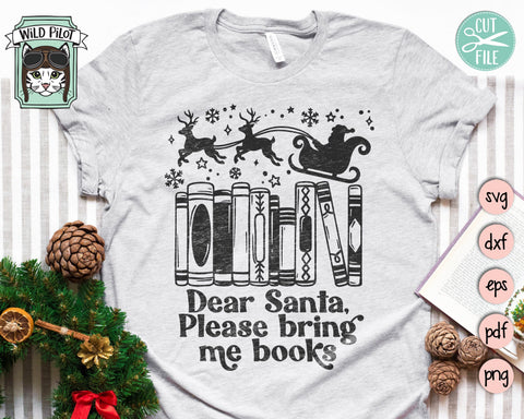 Christmas Book Lover SVG, Dear Santa Please Bring Me Books svg, Santa Sleigh Book svg, Reading svg, Christmas Teacher svg, Librarian svg SVG Wild Pilot 