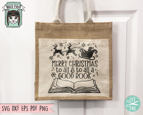 Christmas Book Lover SVG, Merry Christmas to all and to all a good book svg, Santa Sleigh Book svg, Reading svg, Christmas Teacher svg, Librarian svg SVG Wild Pilot 