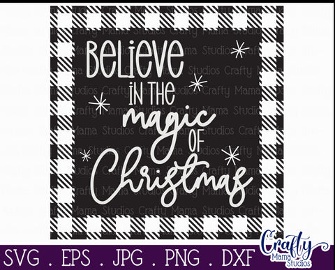 Christmas Buffalo Plaid Farmhouse, Believe In The Magic SVG Crafty Mama Studios 
