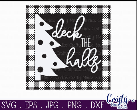 Christmas Buffalo Plaid Farmhouse, Deck The Halls Svg SVG Crafty Mama Studios 