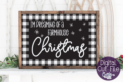 Christmas Buffalo Plaid Farmhouse, Dreaming Of A Farmhouse SVG Crafty Mama Studios 