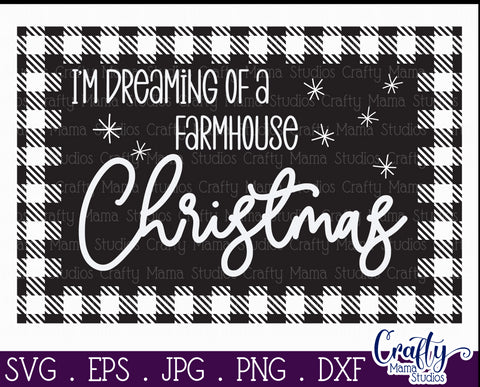 Christmas Buffalo Plaid Farmhouse, Dreaming Of A Farmhouse SVG Crafty Mama Studios 