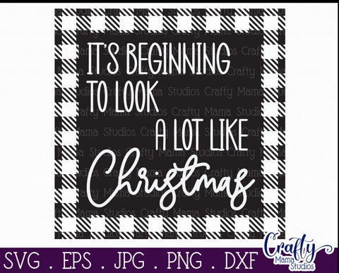 Christmas Buffalo Plaid Farmhouse, It's Beginning To Look SVG Crafty Mama Studios 