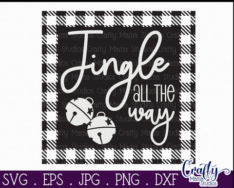 Christmas Buffalo Plaid Farmhouse, Jingle All The Way SVG Crafty Mama Studios 