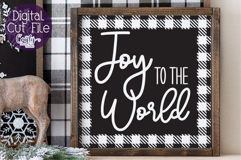 Christmas Buffalo Plaid Farmhouse, Joy To The World SVG Crafty Mama Studios 