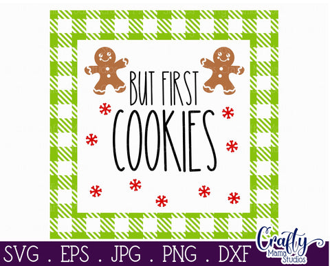 Christmas Buffalo Plaid Farmhouse Svg, But First Cookies SVG Crafty Mama Studios 