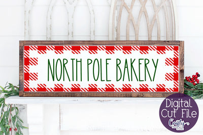 Christmas Buffalo Plaid Farmhouse Svg, North Pole Bakery SVG Crafty Mama Studios 
