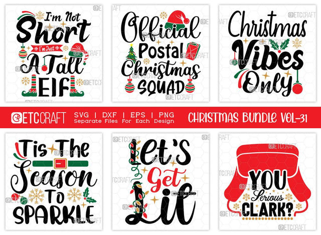 Christmas Bundle Vol-31 | I'm Not Short Tall Elf Svg | Christmas Vibes Only Svg | Tis The Season To Sparkle Svg | Let's Get Lit | You Serious Clark Svg | T-shirt Design SVG ETC Craft 