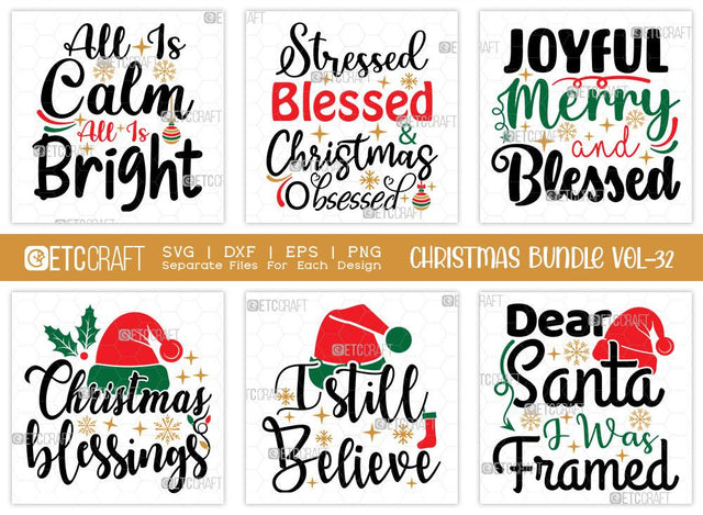 Christmas Bundle Vol-32 | All Is Calm All Is Bright Svg | Stressed Blessed And Christmas Obsessed Svg | Christmas Blessings Svg | I Still Believe Svg | T-shirt Design SVG ETC Craft 