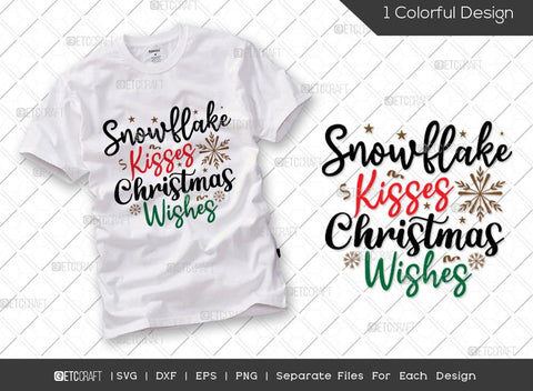 Christmas Bundle Vol-34 | Snowflake Kisses Christmas Wishes Svg | Christmas Calories Don't Count Svg | Christmas Cheer Svg | Let's Get Baked Svg | T-shirt Design SVG ETC Craft 