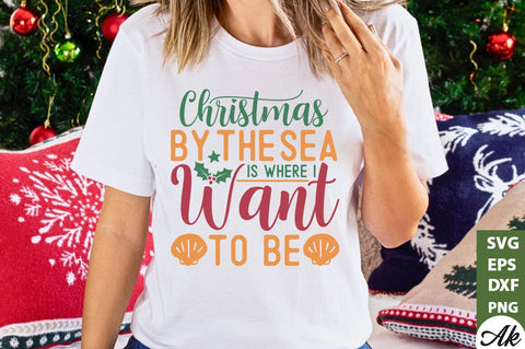 Christmas by the sea is where i want to be SVG SVG akazaddesign 