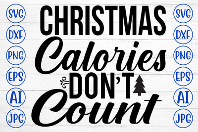 Christmas Calories Do Not Count SVG Design SVG Syaman 