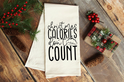 Christmas Calories Don't Count, Christmas Kitchen Towel SVG SVG CraftLabSVG 
