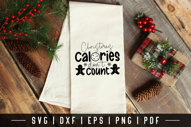 Christmas Calories Don't Count - Christmas Kitchen Towel SVG SVG CraftLabSVG 