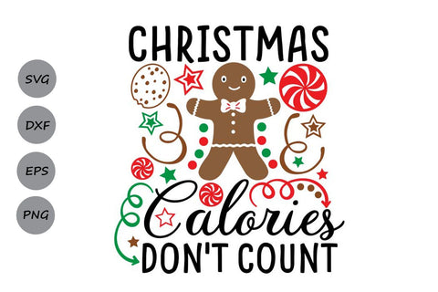 Christmas Calories Don't Count| Christmas SVG Cutting Files. SVG CosmosFineArt 