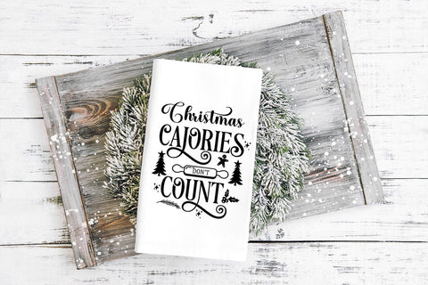 Christmas Calories Don't Count I Christmas Kitchen Towel SVG SVG Happy Printables Club 