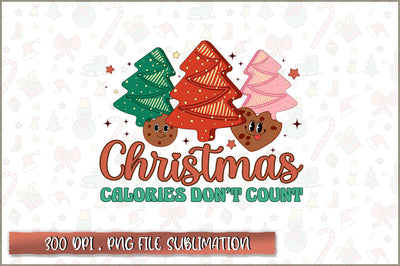 Christmas calories don't count Sublimation SVG Shetara Begum 