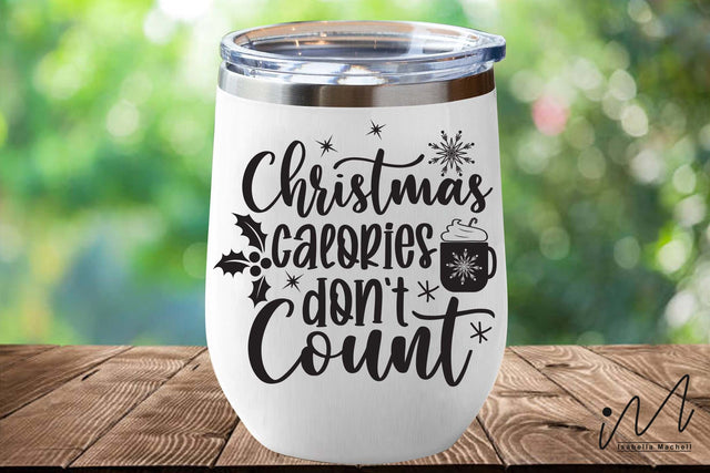 Christmas calories don't count svg, Christmas svg, Cut files, Christmas Cricut, Christmas Holiday, Svg, T-shirt, Winter svg, Snow svg SVG Isabella Machell 