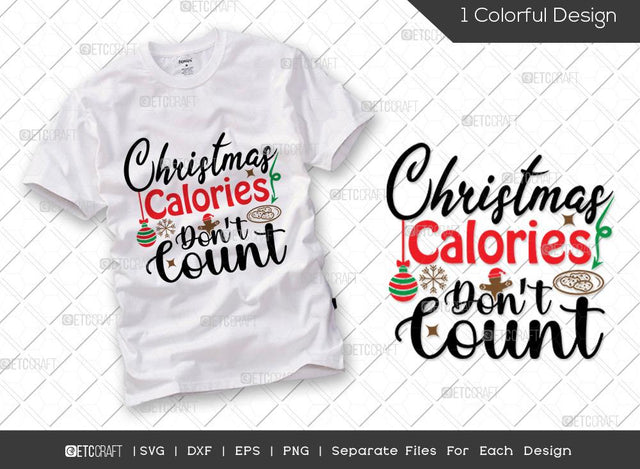 Christmas Calories Don't Count SVG Cut File | Family Christmas Svg | Baking Svg| Merry Christmas Svg | Holiday Svg | Christmas Svg | T-shirt Design SVG ETC Craft 
