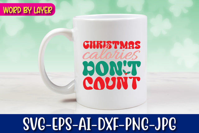 Christmas Calories Don't Count SVG cut file SVG Blessedprint 