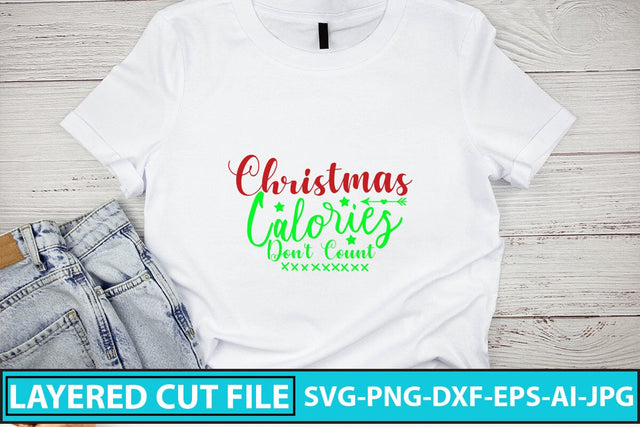 Christmas Calories Don't Count SVG Cut File SVG Syaman 