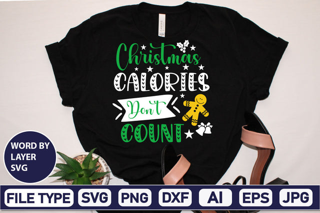 Christmas Calories Don't Count SVG Cut File SVGs,Quotes and Sayings,Food & Drink,On Sale, Print & Cut SVG DesignPlante 503 