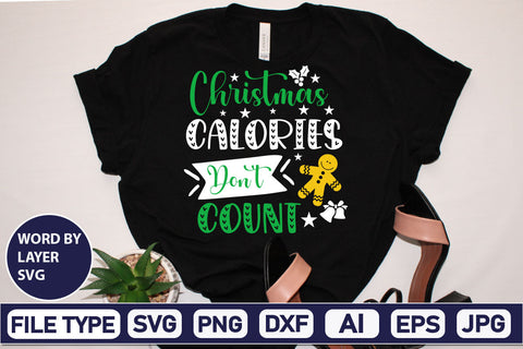 Christmas Calories Don't Count SVG Cut File SVGs,Quotes and Sayings,Food & Drink,On Sale, Print & Cut SVG DesignPlante 503 