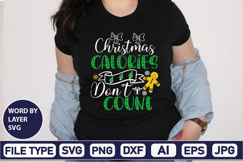 Christmas Calories Don't Count SVG Cut File SVGs,Quotes and Sayings,Food & Drink,On Sale, Print & Cut SVG DesignPlante 503 
