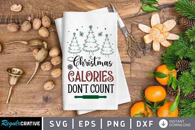 christmas calories dont count SVG Design SVG Regulrcrative 