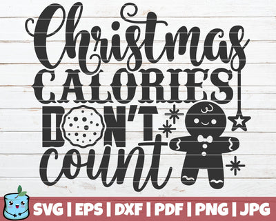 Christmas Calories Don't Count SVG MintyMarshmallows 