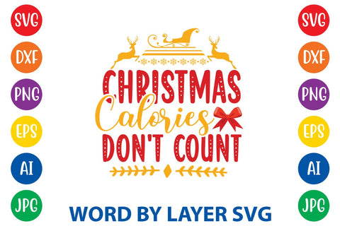Christmas Calories Don't Count SVG Rafiqul20606 