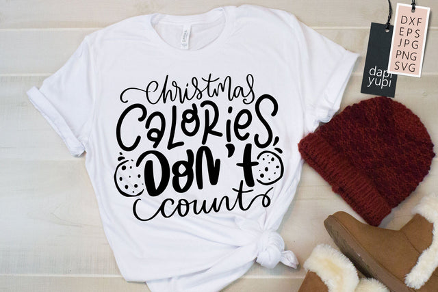 Christmas Calories Don't Count SVG SVG dapiyupi store 