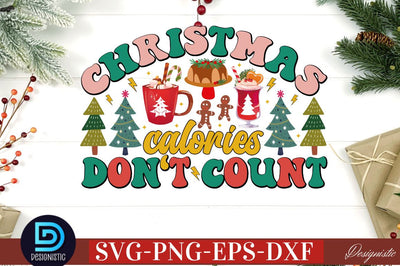 Christmas calories don't count SVG SVG DESIGNISTIC 