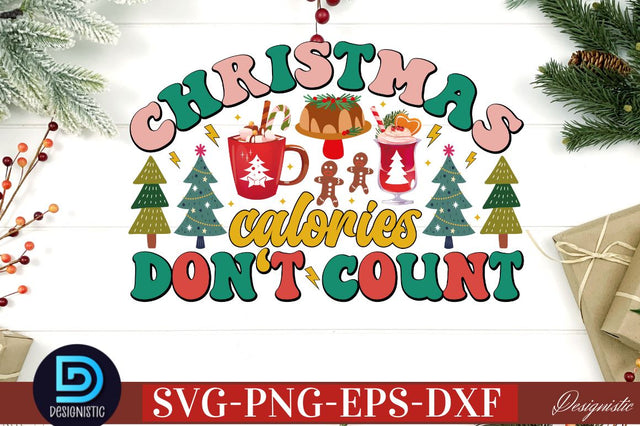 Christmas calories don't count SVG SVG DESIGNISTIC 