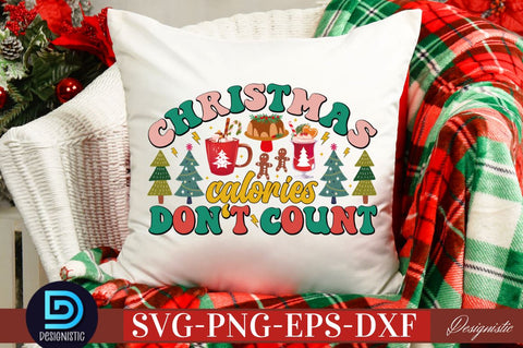 Christmas calories don't count SVG SVG DESIGNISTIC 