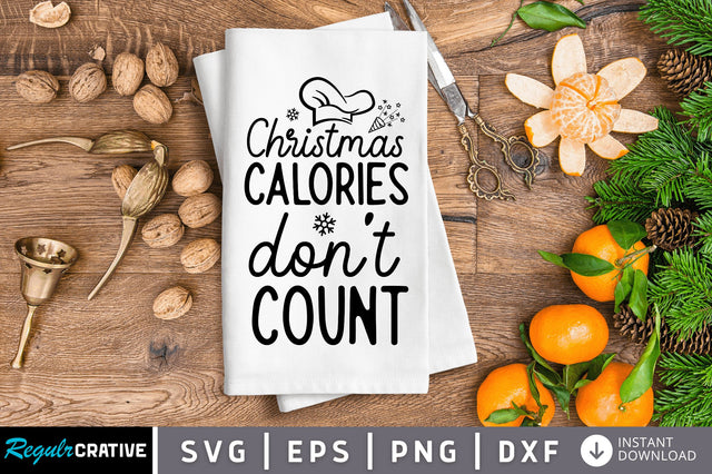 Christmas calories don't count SVG SVG Regulrcrative 