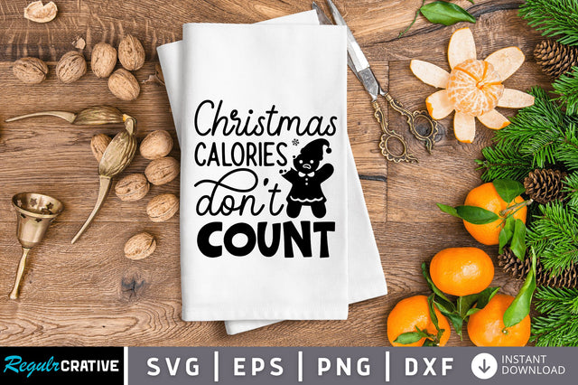 Christmas calories don't count SVG SVG Regulrcrative 