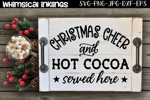 Christmas Cheer And Hot Cocoa SVG SVG Whimsical Inklings 