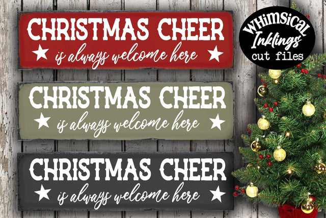Christmas Cheer Is Always Welcome Here SVG SVG Whimsical Inklings 