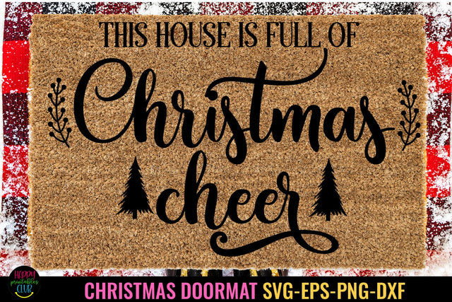 Christmas Cheer SVG I Christmas Doormat SVG I Door Mat SVG SVG Happy Printables Club 